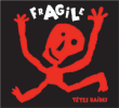 Têtes Raides&nbsp;-&nbsp;Fragile