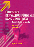 Emergence des valeurs féminines dans l'entreprise&nbsp;-&nbsp;Mike Burke, Pierre Sarda