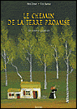 Le chemin de la terre promise&nbsp;-&nbsp;Ben Zimet, Eric Battut