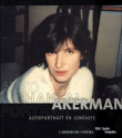 Autoportrait de Chantal Akerman en cinéaste&nbsp;-&nbsp;Chantal Akerman