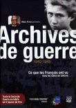 Les Archives de guerre - 1940-1946&nbsp;-&nbsp;Documentaire historique