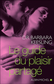 Le guide du plaisir partagé&nbsp;-&nbsp;Barbara Keesling