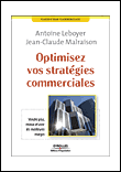Optimisez votre stratégie commerciale&nbsp;-&nbsp;Jean-Claude Malraison, Antoine Leboyer
