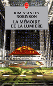 La mémoire de la lumière&nbsp;-&nbsp;Kim Stanley Robinson