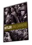 Photo : Hitler, une carrière