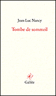 Tombe de sommeil&nbsp;-&nbsp;Jean-Luc Nancy
