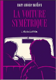 La voiture symétrique&nbsp;-&nbsp;Mathieu