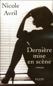 Dernière mise en scène&nbsp;-&nbsp;Nicole Avril