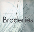 Broderie d'après nature&nbsp;-&nbsp;Françoise Tellier-Loumagne