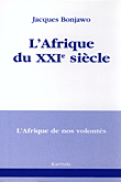 L'Afrique du XXIème siècle&nbsp;-&nbsp;Jacques Bonjawo