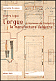 L'orgue à l'épreuve de l'industrie&nbsp;-&nbsp;P. Legal