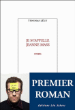 Je m'appelle Jeanne Mass&nbsp;-&nbsp;Thomas Lelu
