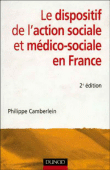 Dispositif de l'action sociale et médico-sociale en France&nbsp;-&nbsp;Philippe Camberlein