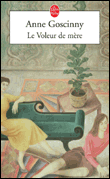Le voleur de mère&nbsp;-&nbsp;Anne Goscinny