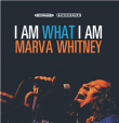Marva Whitney&nbsp;-&nbsp;I am what I am