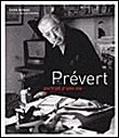 Prévert, portrait d'une vie&nbsp;-&nbsp;Carole Aurouet