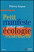 Petit manifeste pour une écologie existentielle&nbsp;-&nbsp;Thierry Paquot