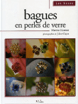 Bagues en perles de verre&nbsp;-&nbsp;Denise Hoerner