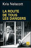 La route de tous les dangers