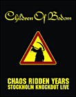 Chaos ridden years&nbsp;-&nbsp;Children of Bodom