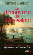 Le découvreur du Mississippi&nbsp;-&nbsp;Michel Caffier