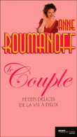Le couple, petits délices de la vie à deux&nbsp;-&nbsp;Anne Roumanoff