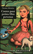 Contes pour petites filles perverses&nbsp;-&nbsp;Nadine Monfils