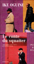 Le conte du squatter&nbsp;-&nbsp;Ike Oguine
