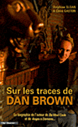 Sur les traces de Dan Brown&nbsp;-&nbsp;Delphine Sloan, C. Gaston