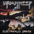 Uriah Heep&nbsp;-&nbsp;Electrically driven