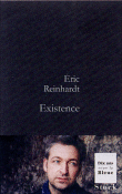 Existence&nbsp;-&nbsp;Eric Reinhardt