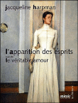L'Apparition des esprits&nbsp;-&nbsp;Jacqueline Harpman