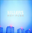 The Killers&nbsp;-&nbsp;Hot fuss