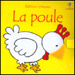 La poule&nbsp;-&nbsp;Fiona Watt, Rosemary Wells