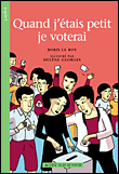Quand j'étais petit, je voterai&nbsp;-&nbsp;Boris Le Roy