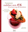Comment oublier son ex d'un bon coup de fourchette ?