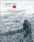 Le visiteur&nbsp;-&nbsp;Yelin