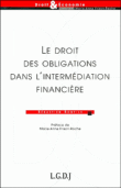 Le droit des obligations dans l'intermédiation financière&nbsp;-&nbsp;Sébastien Bonfils