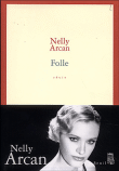 Folle&nbsp;-&nbsp;Nelly Arcan