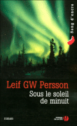 Sous le soleil de minuit&nbsp;-&nbsp;Leif G.W. Persson