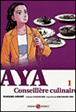 Aya la conseillère culinaire, T1 T1&nbsp;-&nbsp;Ishikawa