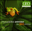 Incroyables animaux en 365 photos G�o