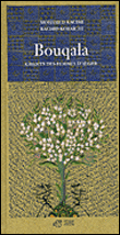 Bouqala&nbsp;-&nbsp;Mohamed Kacimi, Rachid Koraïchi
