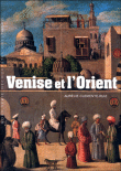 Venise et l'orient&nbsp;-&nbsp;Collectif
