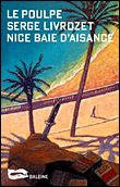 Nice baie d'aisance&nbsp;-&nbsp;Serge Livrozet