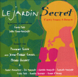 Clech, Cassel&nbsp;-&nbsp;Jardin secret