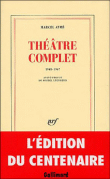 Théâtre complet - Marcel Ayme