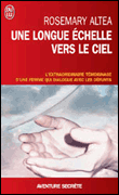 Une longue échelle vers le ciel&nbsp;-&nbsp;Rosemary Altea