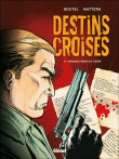Destins croisés - Destins croisés, T2