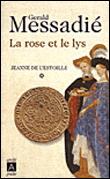 La rose et le lys&nbsp;-&nbsp;Gérald Messadié
